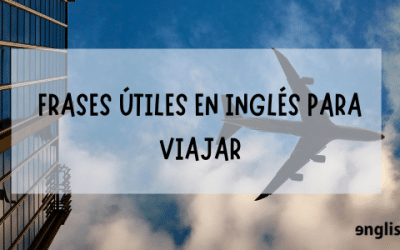 Frases útiles en inglés para viajar